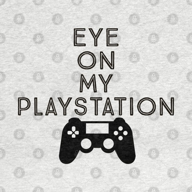 Eye on my PlayStation by Imaginate